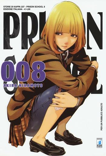 Prison school. Vol. 8 - Akira Hiramoto - Libro Star Comics 2015, Storie di Kappa | Libraccio.it