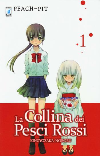 La collina dei pesci rossi. Vol. 1 - Peach-Pit - Libro Star Comics 2015, Mitico | Libraccio.it