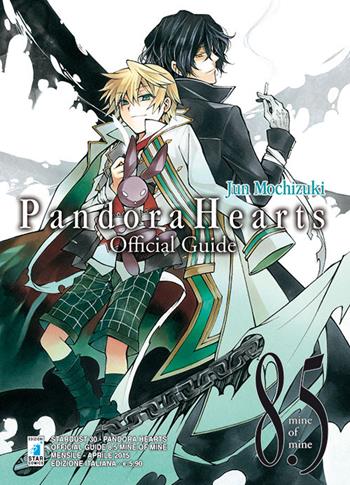 Pandora hearts. Official guide 8.5. Mine of mine - Jun Mochizuki - Libro Star Comics 2016, Stardust | Libraccio.it