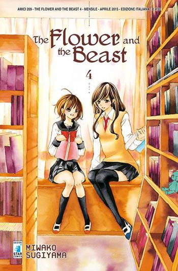 The flower and the beast. Vol. 3 - Miwako Sugiyama - Libro Star Comics 2010, Amici | Libraccio.it