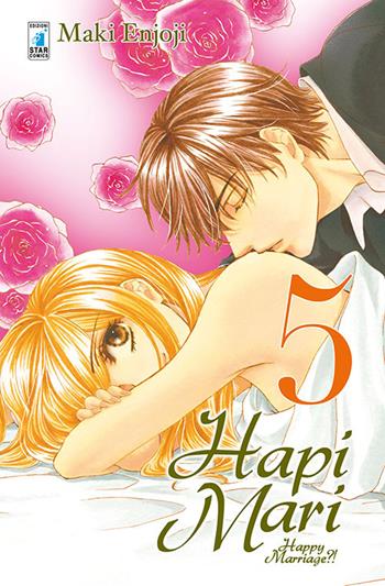 Hapi mari. Happy marriage?!. Vol. 5 - Enjoji Makie - Libro Star Comics 2016, Starlight | Libraccio.it