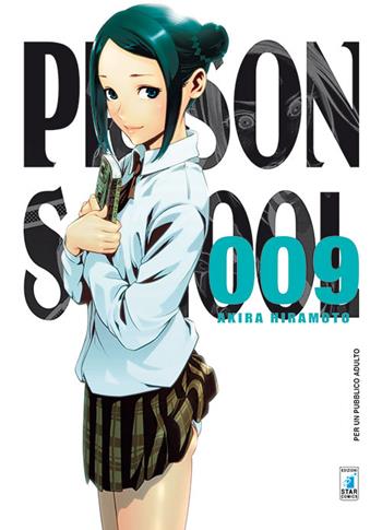 Prison school. Vol. 9 - Akira Hiramoto - Libro Star Comics 2016, Storie di Kappa | Libraccio.it