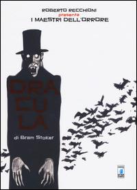 Roberto Recchioni presenta: I maestri dell'orrore. Dracula di Bram Stoker - Michele Monteleone, Fabrizio Des Dorides - Libro Star Comics 2015 | Libraccio.it