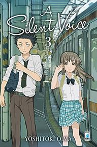A silent voice. Vol. 3 - Yoshitoki Oima - Libro Star Comics 2016, Kappa extra | Libraccio.it
