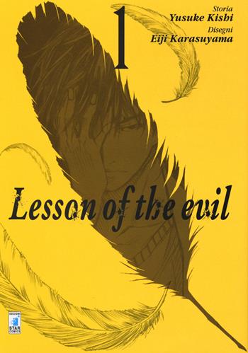 Lesson of the evil. Vol. 1 - Yusuke Kishi, Eiji Karasuyama - Libro Star Comics 2016, Fan | Libraccio.it