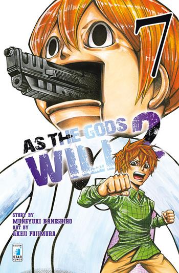 As the gods will 2. Vol. 7 - Muneyuki Kaneshiro, Akeji Fujimura - Libro Star Comics 2016, Fan | Libraccio.it