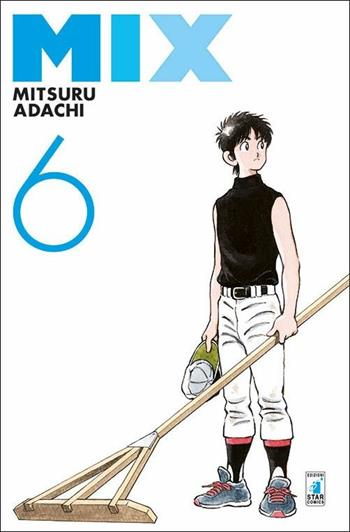 Mix. Vol. 6 - Mitsuru Adachi - Libro Star Comics 2016, Must | Libraccio.it