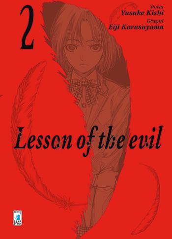 Lesson of the evil. Vol. 2 - Yusuke Kishi, Eiji Karasuyama - Libro Star Comics 2016, Fan | Libraccio.it