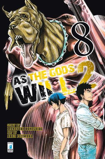 As the gods will 2. Vol. 8 - Muneyuki Kaneshiro, Akeji Fujimura - Libro Star Comics 2016, Fan | Libraccio.it