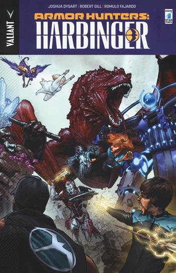 Armor Hunters: Harbinger - Joshua Dysart, Robert Gill, Romulo Fajardo - Libro Star Comics 2016, Valiant | Libraccio.it