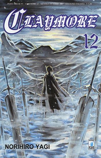 Claymore. Vol. 12 - Norihiro Yagi - Libro Star Comics 2016, Point break | Libraccio.it