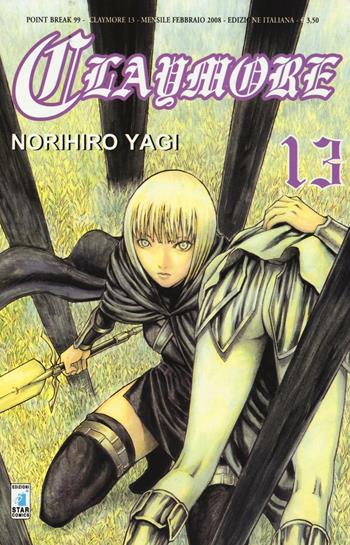 Claymore. Vol. 13 - Norihiro Yagi - Libro Star Comics 2016, Point break | Libraccio.it