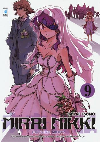 Mirai Nikki. Future diary. Vol. 9 - Esuno Sakae - Libro Star Comics 2013, Point break | Libraccio.it