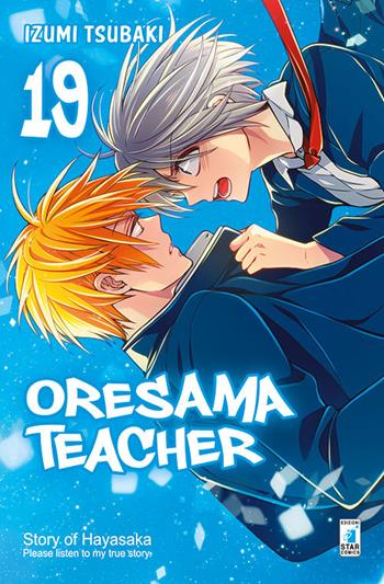 Oresama teacher. Vol. 19 - Izumi Tsubaki - Libro Star Comics 2016, Shot | Libraccio.it