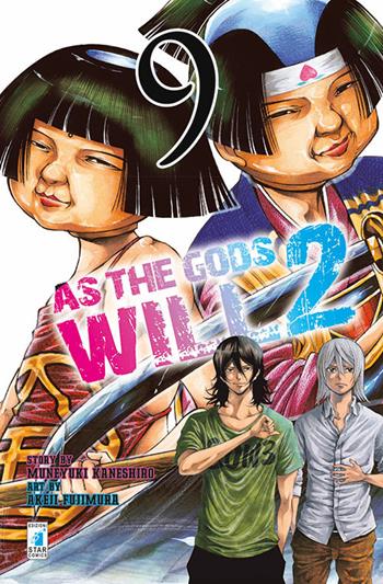 As the gods will 2. Vol. 9 - Muneyuki Kaneshiro, Akeji Fujimura - Libro Star Comics 2016, Fan | Libraccio.it