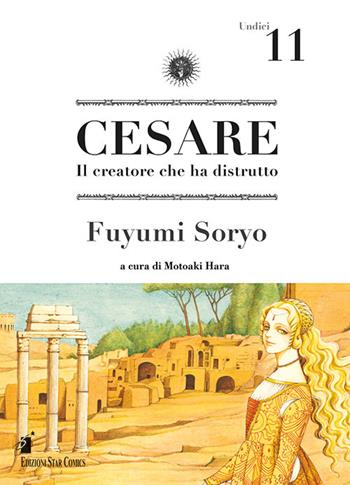 Cesare. Il creatore che ha distrutto. Vol. 11 - Fuyumi Soryo - Libro Star Comics 2016, Storie di Kappa | Libraccio.it