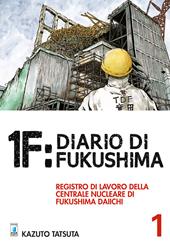 1F:Diario di Fukushima. Vol. 1