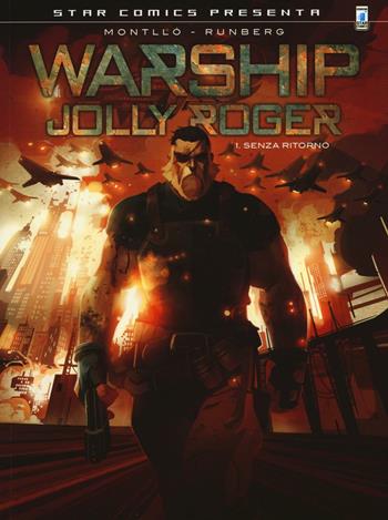 Warship Jolly Roger. Vol. 1: Senza ritorno - Sylvain Runberg - Libro Star Comics 2016 | Libraccio.it