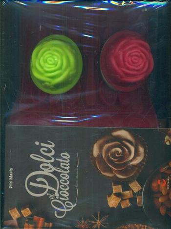 Dolci al cioccolato. Con gadget  - Libro Gallucci Centauria 2014 | Libraccio.it