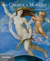 Da Cimabue a Morandi. Felsina pittrice. Catalogo della mostra (Bologna, 14 febbraio-17 maggio 2015)