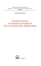 Consensualità e interesse pubblico nel governo del territorio