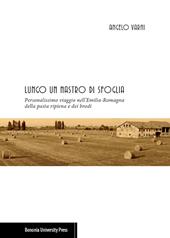 Lungo un nastro di sfoglia. Personalissimo viaggio nell'Emilia-Romagna della pasta ripiena e dei brodi