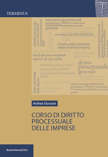 Corso di diritto processuale delle imprese - Andrea Giussani - Libro Bononia University Press 2015, Terminus | Libraccio.it