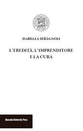 L' eredità, l'imprenditore e la cura