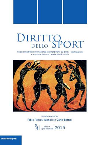 Diritto dello sport (2015) vol. 3-4  - Libro Bononia University Press 2016, Rivista Diritto dello Sport | Libraccio.it