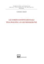 Le Corti costituzionali tra politica e giurisdizione