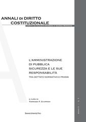 L'amministrazione di pubblica sicurezza e le sue responsabilità. Tra dettato normativo e prassi