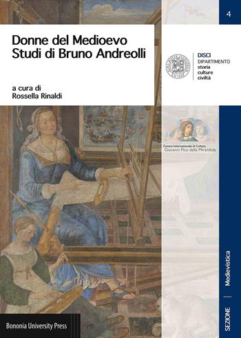 Donne del Medioevo. Studi di Bruno Andreolli - Bruno Andreolli - Libro Bononia University Press 2018 | Libraccio.it