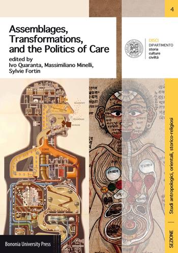 Assemblages, transformations, and the politics of care  - Libro Bononia University Press 2018, DISCI. Dip. storia cultura civiltà | Libraccio.it