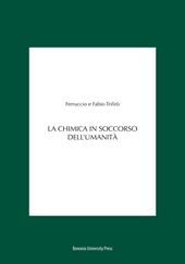 La chimica in soccorso dell'umanità