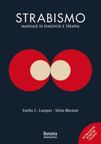 Strabismo. Manuale di diagnosi e terapia - Emilio C. Campos - Libro Bononia University Press 2020, Fuori collana | Libraccio.it