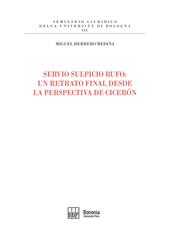 Servio Sulpicio Rufo. Un retrato final desde la perspectiva de Ciceron
