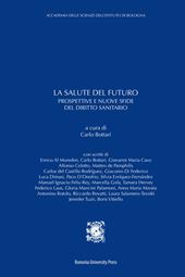 La salute del futuro. Prospettive e nuove sfide del diritto sanitario