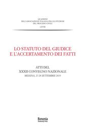 Lo Statuto del giudice e l'accertamento dei fatti. Atti del XXXII Convegno nazionale (Messina, 27-28 settembre 2019)