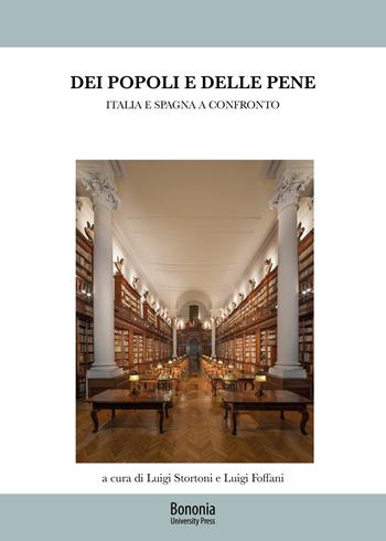 Dei popoli e delle pene. Italia e Spagna a confronto  - Libro Bononia University Press 2021, Franco Bricola. Atti e convegni | Libraccio.it