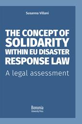 The concept of solidarity within EU disaster response law. A legal assessment