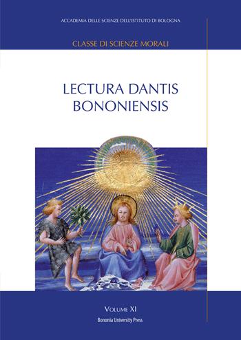 Lectura Dantis Bononiensis. Vol. 11  - Libro Bononia University Press 2021 | Libraccio.it