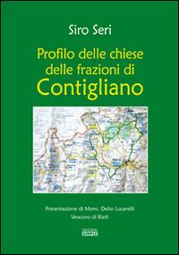 Profilo delle chiese delle frazioni di Contigliano - Siro Seri - Libro Simple 2015 | Libraccio.it
