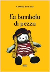 La bambola di pezza - Carmela De Lucia - Libro Simple 2016 | Libraccio.it