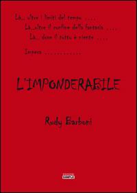 L' imponderabile - Rudy Barboni - Libro Simple 2016 | Libraccio.it