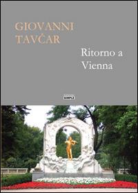 Ritorno a Vienna - Giovanni Tavcar - Libro Simple 2016 | Libraccio.it