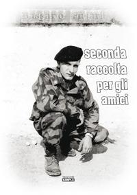 Seconda raccolta per gli amici - Bassano Fusari - Libro Simple 2017 | Libraccio.it