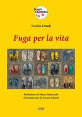 Fuga per la vita. La tragedia dei profughi: una strage annunciata