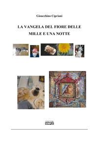 La vangela del fiore delle mille e una notte - Gioacchino Cipriani - Libro Simple 2018 | Libraccio.it