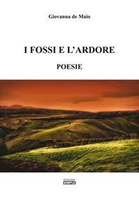 I fossi e l'ardore - Giovanna De Maio - Libro Simple 2018 | Libraccio.it