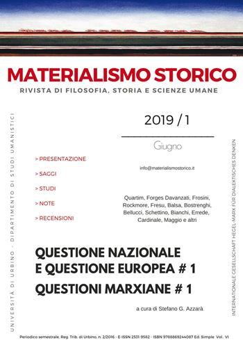Materialismo storico. Rivista di filosofia, storia e scienze umane (2019). Vol. 1: Questione nazionale e questione europea # 1. Questioni marxiane # 1.  - Libro Simple 2019 | Libraccio.it